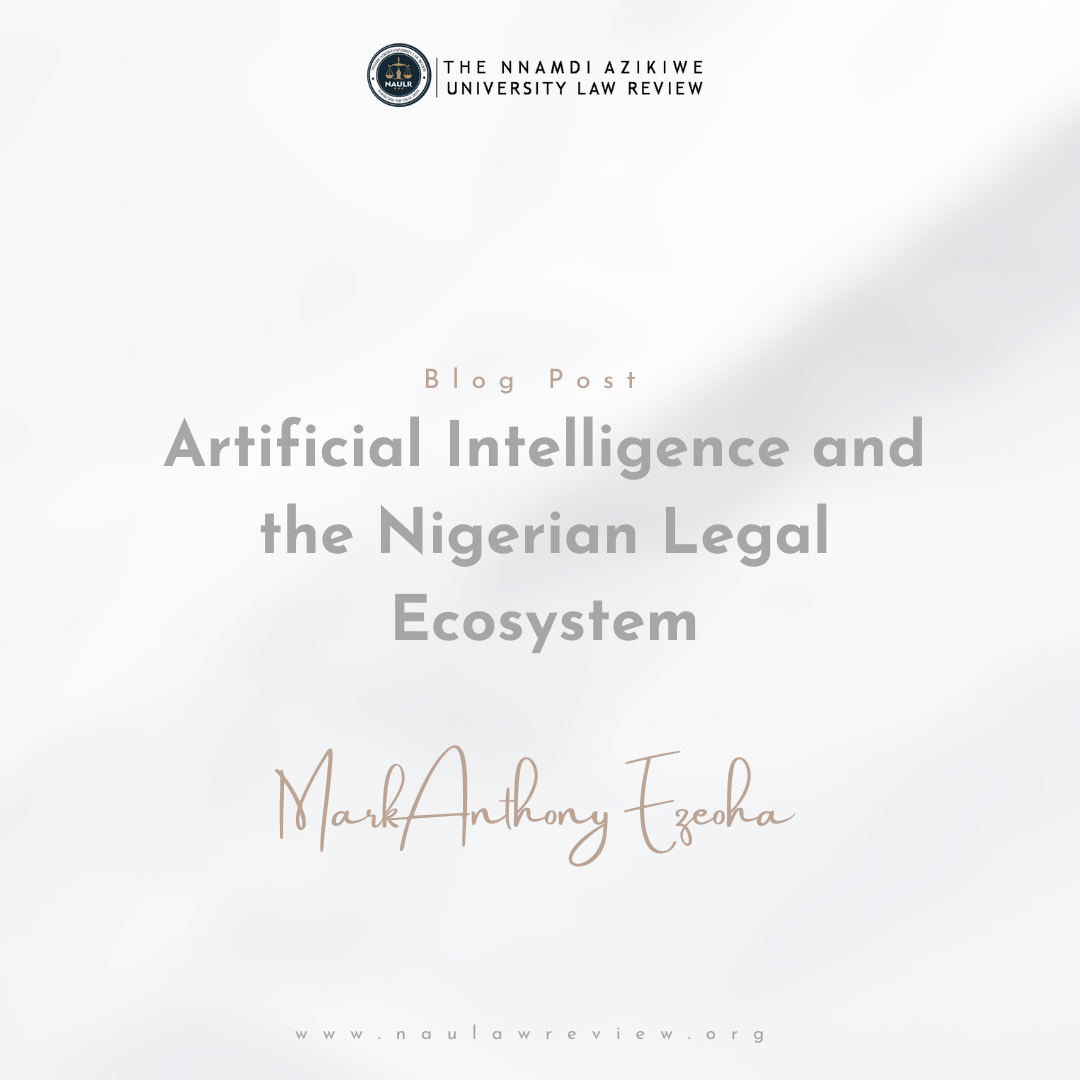 Read more about the article ARTIFICIAL INTELLIGENCE AND THE NIGERIAN LEGAL ECOSYSTEM