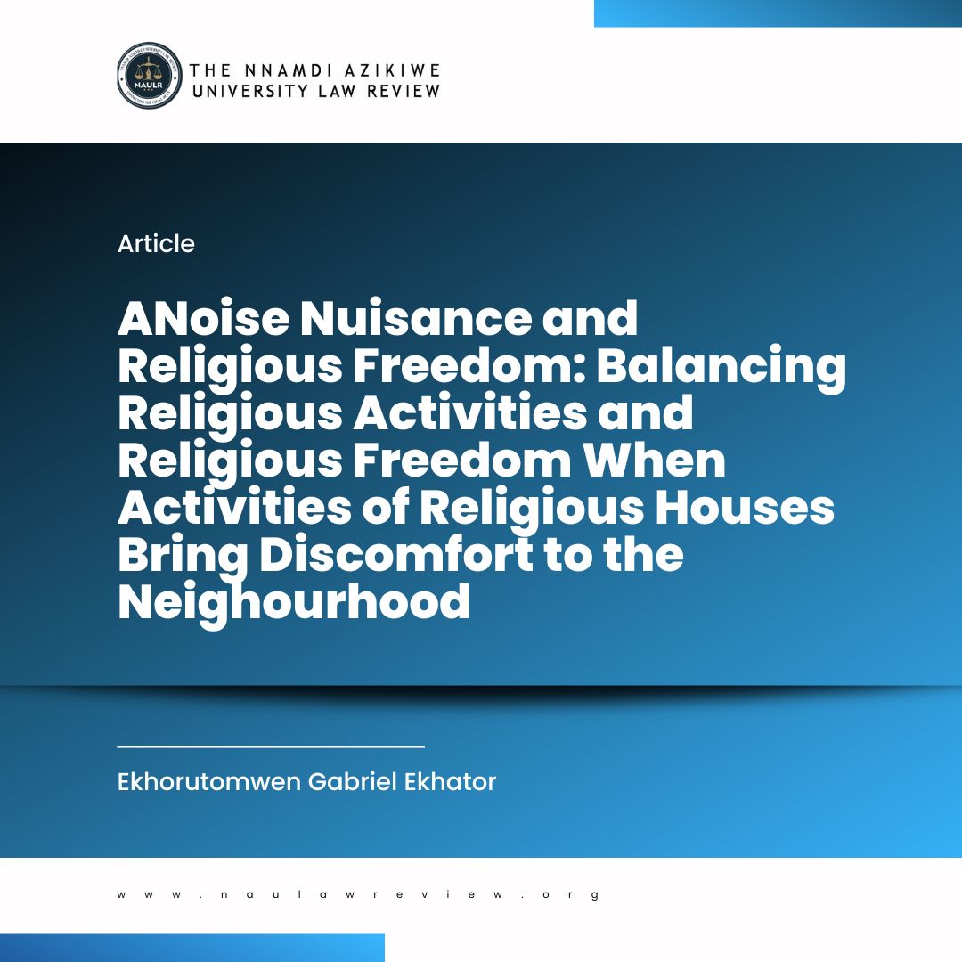 Read more about the article Noise Nuisance and Religious Freedom: Balancing Religious Activities and Religious Freedom When Activities of Religious Houses Bring Discomfort to the Neighbourhood