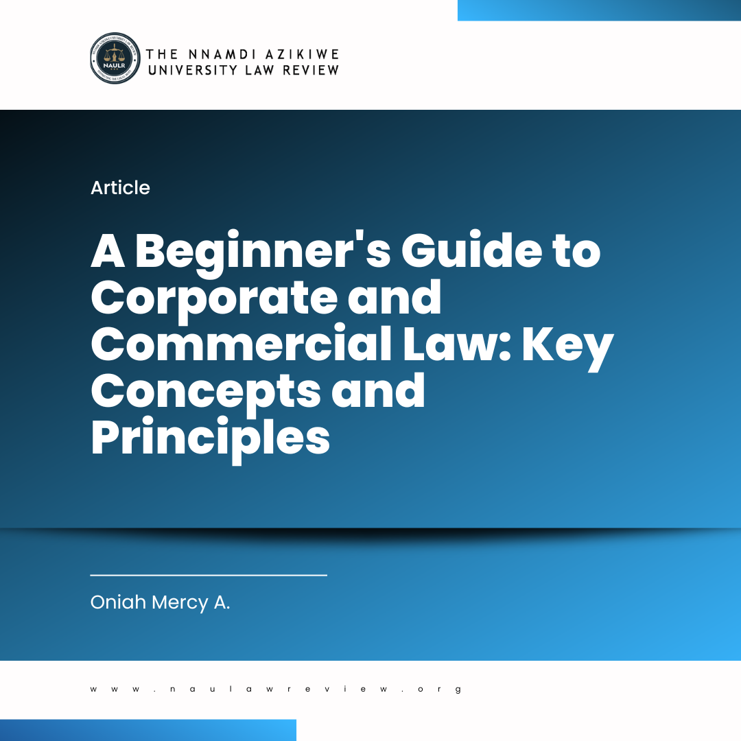 Read more about the article A Beginner’s Guide to Corporate and Commercial Law: Key Concepts and Principles