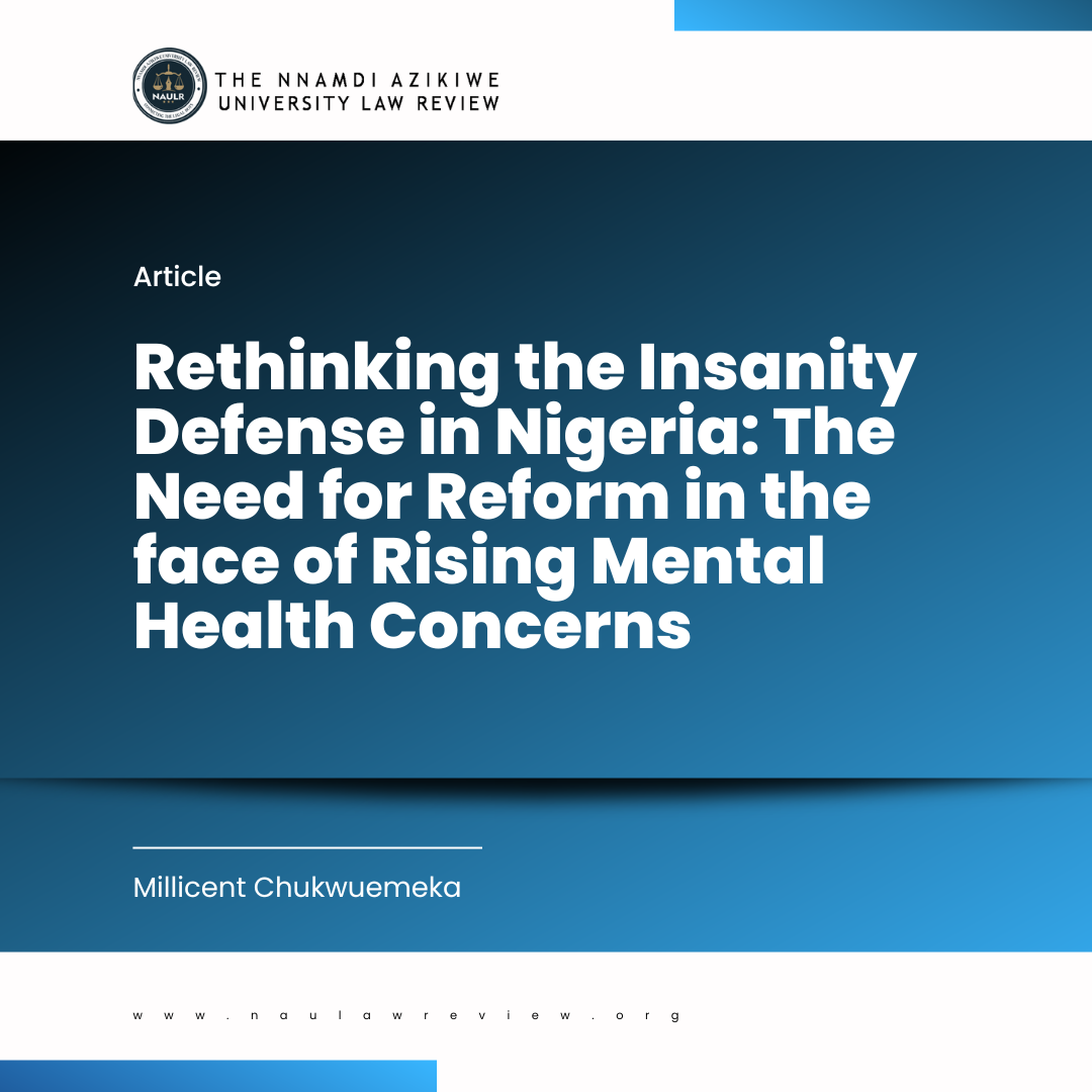 Read more about the article Rethinking the Insanity Defense in Nigeria: the Need for Reform in the Face of Rising Mental Health Concerns